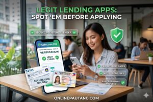🛡️ Safe Easy Approval Loan Apps Philippines: How to Spot Legit Lending Apps Before You Apply