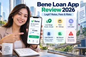 Bene Loan App Review 2026: Is It Legit, What Does It Cost, and What Should Filipino Borrowers Check?